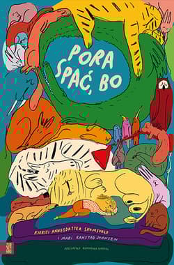 Pora spać, Bo - Kjersti Annesdatter Skomsvold