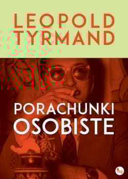 Porachunki osobiste - Leopold Tyrmand