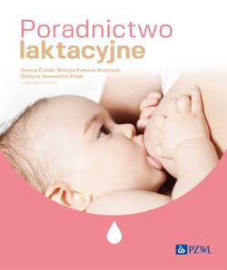 Poradnictwo laktacyjne - Ćwiek Danuta,  Kulesza-Brończyk Bożena, Grażyna Iw