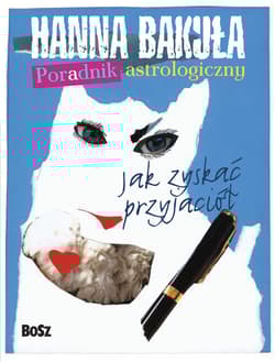 Poradnik astrologiczny Jak zyskać przyjaciół. Jak stracić przyjaciół.