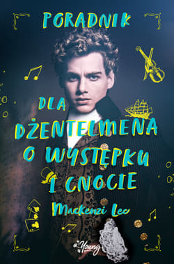 Poradnik dla dżentelmena o występku i cnocie - Mackenzi Lee