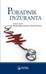 Poradnik dyżuranta - Maciejewska Monika, Adam Torbicki (red.)