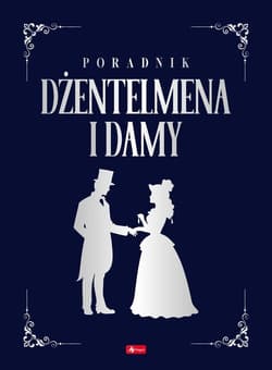 Poradnik dżentelmena i damy - Zbigniew Hojka