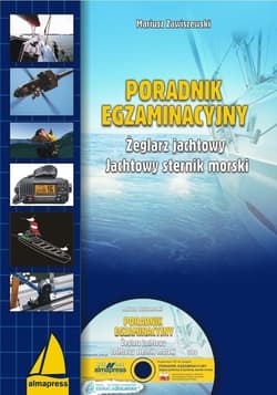 Poradnik egzaminacyjny Żeglarz jachtowy & jachtowy sternik morski + CD