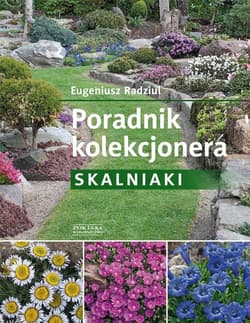 Poradnik kolekcjonera. Skalniaki - Eugeniusz Radziul