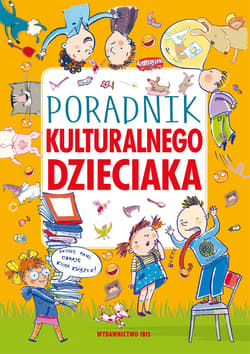 Poradnik kulturalnego dzieciaka - Agnieszka Nożyńska-Demianiuk