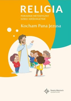 Poradnik metodyczny SP 0 Kocham Pana Jezusa - Praca zbiorowa