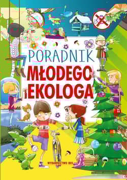 Poradnik młodego ekologa - A Nożyńska-Demianiuk
