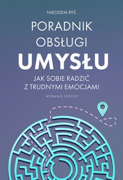 Poradnik obsługi umysłu wyd. 2024 - Nikodem Ryś