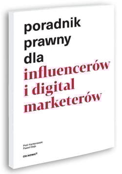 Poradnik prawny dla influencerów i digital marketerów - Kantorowski Piotr, Głąb Paweł
