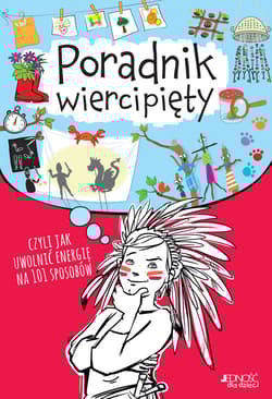 Poradnik wiercipięty czyli jak uwolnić energię na 101 sposobów - Susan Hayes