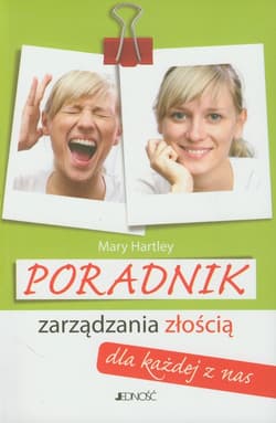 Poradnik zarządzania złością dla każdej z nas - Mary Hartley