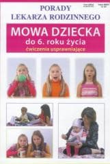 Porady lek. rodzinnego. Mowa dziecka do 6. roku.. - Szczepańska Sylwia