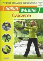 Porady lek. rodzinnego. Nordic walking ćw - Emilia Chojnowska-Siemieńczuk