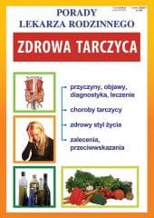 Porady Lekarza Rodzinnego 200. Zdrowa tarczyca - Zespół Redakcyjny