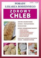 Porady Lekarza Rodzinnego 202. Zdrowy chleb - Monika Von Basse