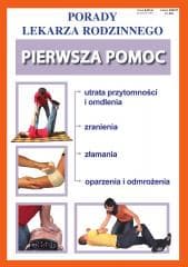 Porady Lekarza Rodzinnego. Pierwsza pomoc nr 204 - Czapiewska Brygida