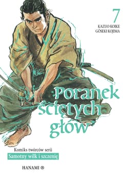 Poranek ściętych głów 7 - Kazuo Koike