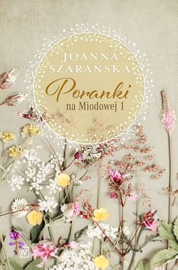 Poranki na Miodowej. Tom 1 wyd. specjalne - Joanna Szarańska