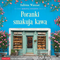 Poranki smakują kawą - audiobook - Sabina Waszut