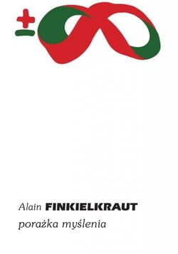 Porażka myślenia - Alain Finkielkraut