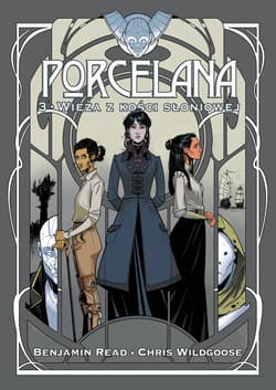 Porcelana Tom 3 Wieża z kości słoniowej - Chris Wildgoose, Read Benjamin