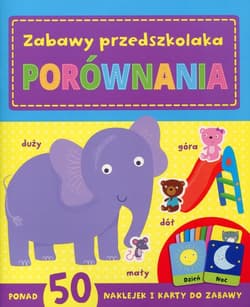 Porównania. Zabawy przedszkolaka
