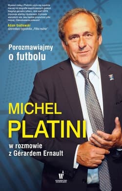 Porozmawiajmy o futbolu - Platini Michel, Ernault Gerard