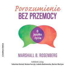 Porozumienie bez przemocy - audiobook - Marshall B. Rosenberg