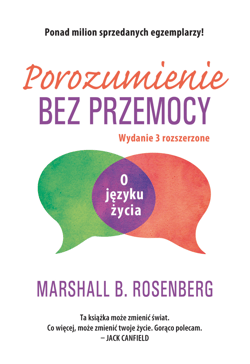 Porozumienie bez przemocy. O języku życia wyd. 2025 - Marshall B. Rosenberg