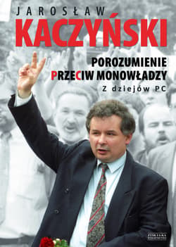 Porozumienie przeciw monowładzy. Z dziejów PC OPR.MK. - ebook - Jarosław Kaczyński