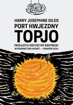 Port hwjezdny Topjo - Harry Josephine Giles
