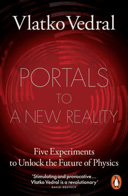 Portals to a New Reality - Vlatko Vedral