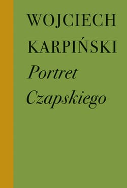 Portret Czapskiego wyd. 3 - Wojciech Karpiński
