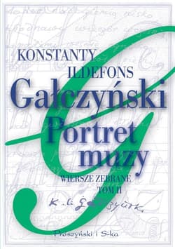 Portret muzy. Wiersze zebrane. Tom 2 - Konstanty Ildefons Gałczyński