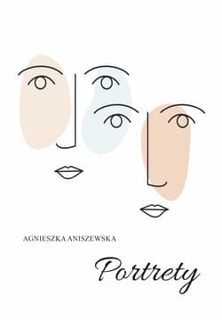 Portrety - Agnieszka Aniszewska