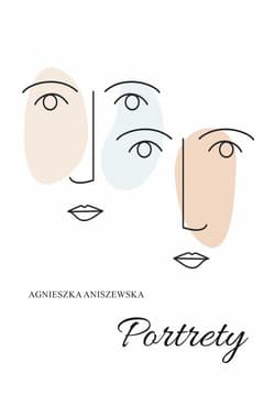 Portrety - Agnieszka Aniszewska