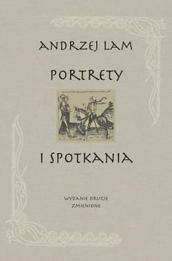 Portrety i spotkania - Andrzej Lam