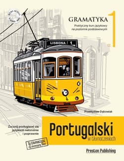 Portugalski w tłumaczeniach. Gramatyka 1. Poziom A1-A2 + CD - Przemysław Dębowiak
