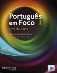 Portugues em Foco 1 podręcznik + online - Luisa Coelho, Carla Oliveira, Joao Malaca Castele