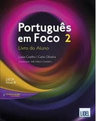 Portugues em Foco 2 B1 podręcznik+online - Lusa Coelho, Carla Oliveira, Joo Malaca Casteleiro