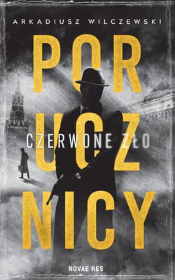 Porucznicy Czerwone zło - Arkadiusz Wilczewski