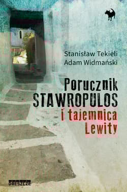 Porucznik Stawropulos i Tajemnica Lewity - Widmański Adam