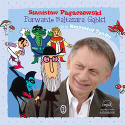 Porwanie Baltazara Gąbki - audiobook - Stanisław Pagaczewski