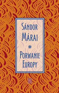 Porwanie Europy - Marai Sandor