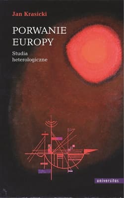 Porwanie Europy Studia heterologiczne - Jan Krasicki