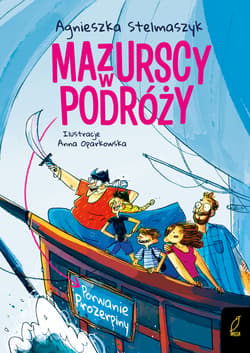 Porwanie Prozerpiny. Mazurscy w podróży. Tom 2 wyd 2026 - Agnieszka Stelmaszyk