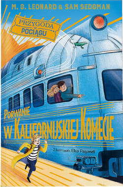 Porwanie w Kalifornijskiej Komecie - M.G. Leonard, Sam Sedgman