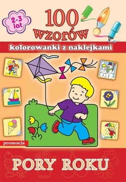 Pory roku  100 wzorów z naklejkami - Praca zbiorowa