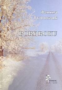 Pory roku - Janina Tymoszuk